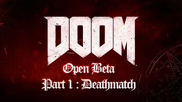 Doom Open Beta -Let