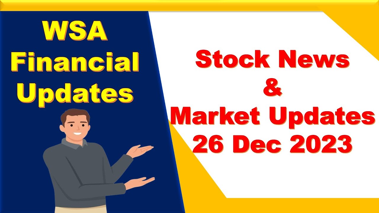 Daily Updates , Stock news | 26 Dec 2023