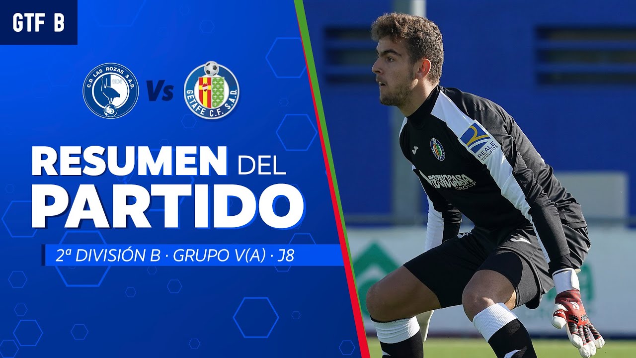 Getafe B | Resumen del encuentro frente a las Rozas C.F.