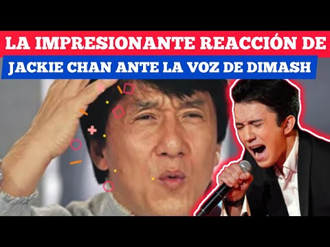 LA IMPRESIONANTE REACCIÓN DE JACKIE CHAN ANTE LA VOZ DE DIMASH