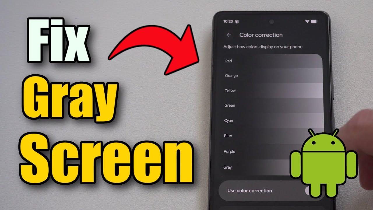How to Fix Gray Screen on Android Phone with Color Correction (Best ...
