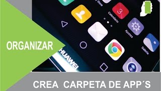 HUAWEI MATE 8  Como Crear Y  Organizar Carpetas De Aplicaciones HD screenshot 1