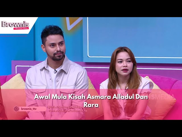 Awal Mula Kisah Asmara Alladul Dan Rara | BROWNIS (27/5/24) P2 class=