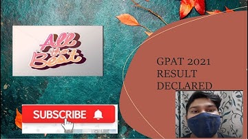 GPAT 2021 RESULT DECLARED
