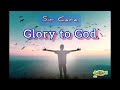 Sir Cara - Glory To God (Official Audio)