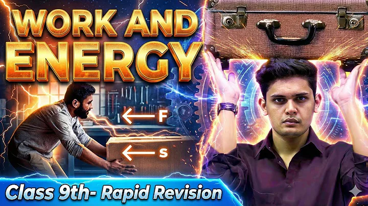 Work and Energy In 15 Minutes 🔥 | Class 9th | Rapid Revision| Prashant Kirad |