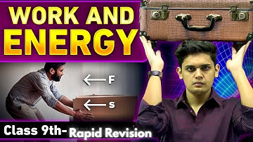 Work and Energy In 15 Minutes 🔥 | Class 9th | Rapid Revision| Prashant Kirad |
