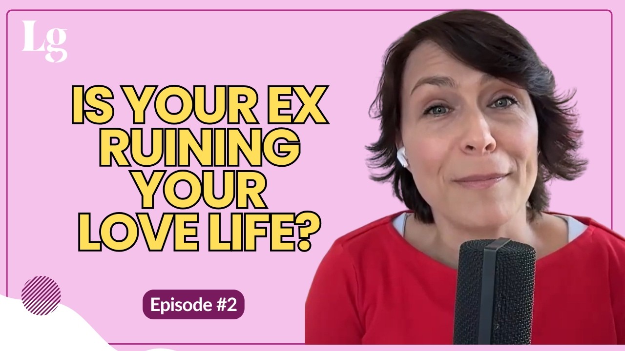 Ep 2: How to Detox from Your Past Relationships and Date Again with Confidence