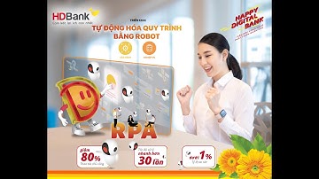 HDBank đẩy mạnh chuyển đổi số với công nghệ tự động hoá RPA
