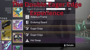 The Double Eager Edge Experience