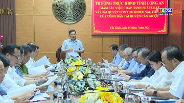 Thường trực HĐND tỉnh giám sát việc chấp hành pháp luật tại huyện Cần Giuộc | LONG AN TV