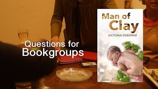 Bookgroup Questions about Man of Clay
