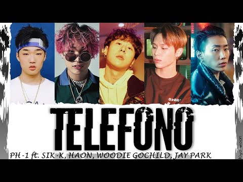 pH-1 - "TELEFONO"  ft. SIK-K, WOODIE GOCHILD, HAON, JAY PARK(Color Coded Lyrics Han/Rom/Eng/가사)