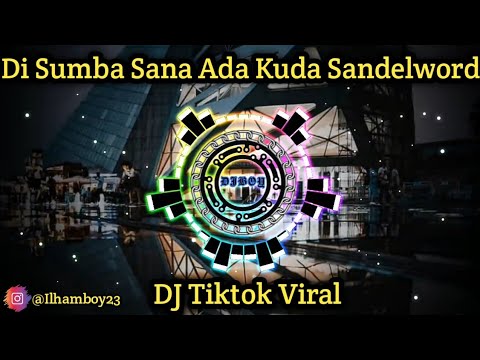 DJ Ikan Tembang || Di Sumba Sana Ada Kuda Sandelwood Remix Fullbass Tiktok Terbaru 2021