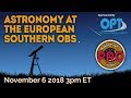 Astronomy at the European Southern Observatory (ESO)