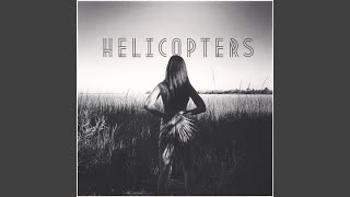 Helicopters
