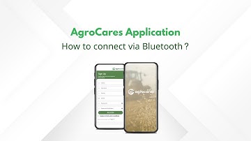 AgroCares Application | How to connect via Bluetooth?