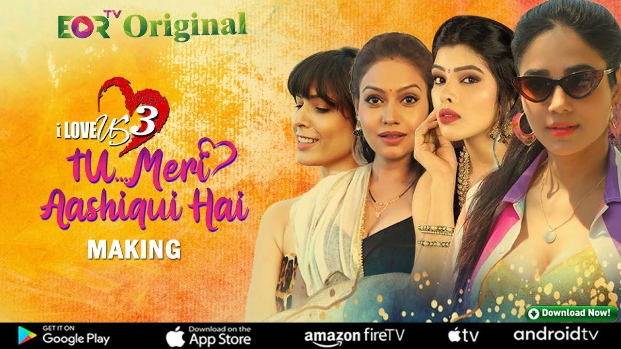 I Love Us 3 Tu Meri Aashiqui Hai Episode 1 Making Behind The Scene Lesbian Web Series Eortv