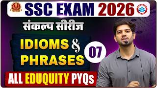 🔥 SSC EXAM 2026 📚 IDIOMS & PHRASES संकल्प सीरीज Class - 07 👨🏫 By Sanjeev Thakur Sir RWA SSC EXAM
