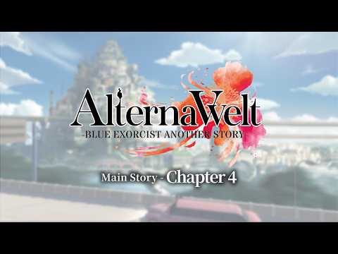 "AlternaVvelt -Blue Exorcist Another Story-" Main Story Digest (Chapter 4)