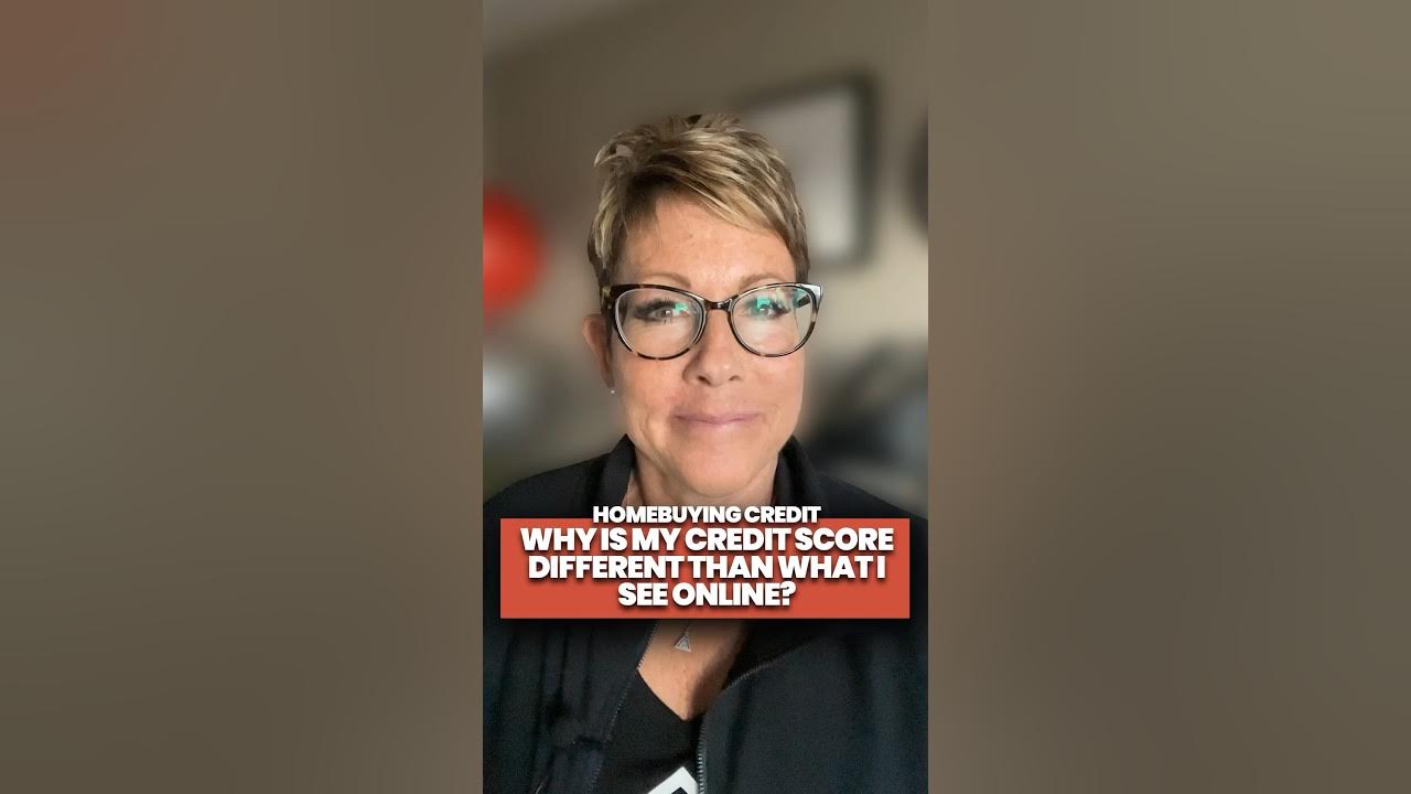 homebuying-credit-why-is-my-credit-score-different-than-what-i-see