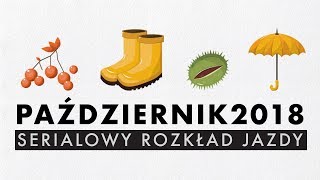 13 Premier I Powrotów Października 2018. Serialowy Rozkład Jazdy Bez Spoilerów
