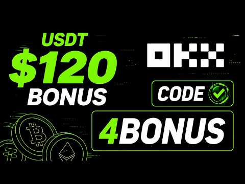OKX Referral Code "4BONUS" — Get BONUS UP TO $120 (new okx referral code 2026)