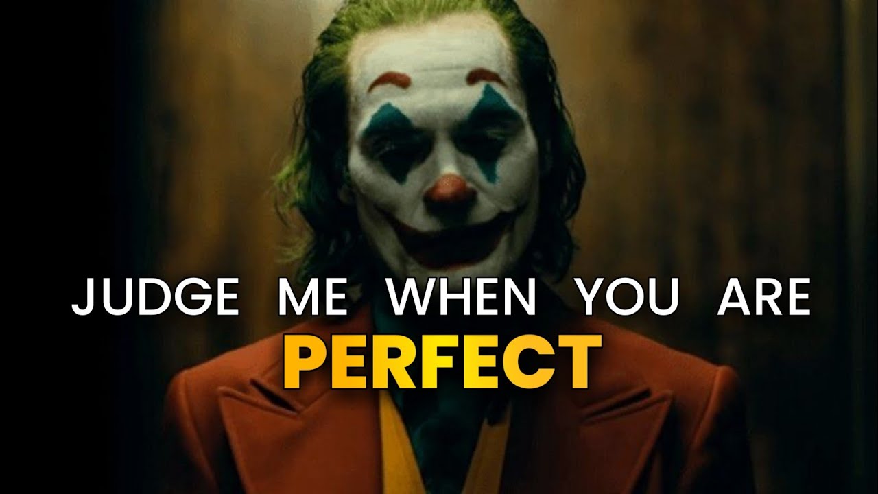 Judge Me When You Are Perfect | Heartfelt Realistic Quotes