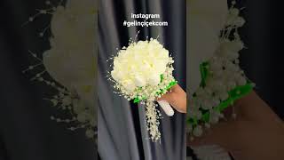 Kişiye Özel Gelin Çiçeği Hazırlanır