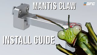 The GFC Mantis Claw Install guide