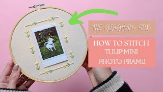 Tulip Photo Frame Embroidery | Hand Embroidery | Embroidery Tutorial | Floral Embroidery