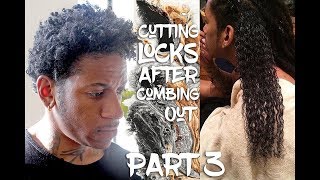 Cutting Dreadlocks | After Combing Out Dreads Without Cutting  (PART 3)