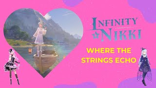 How to Complete Where The Strings Echo - Infinity Nikki