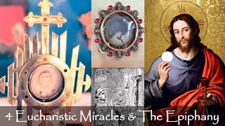 4 Eucharistic Miracles and the Epiphany