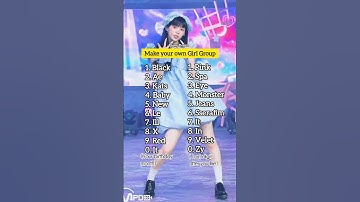 Make your own Girl Group #kpop #shorts