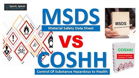 Difference between MSDS and COSHH | COSHH vs MSDS | Spark Speak