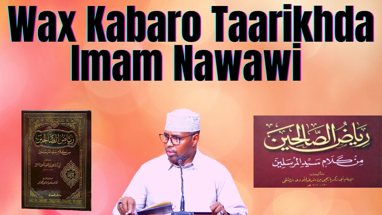 Wax Kabaro Taarikhda Imam Nawawi Sh Xassaan