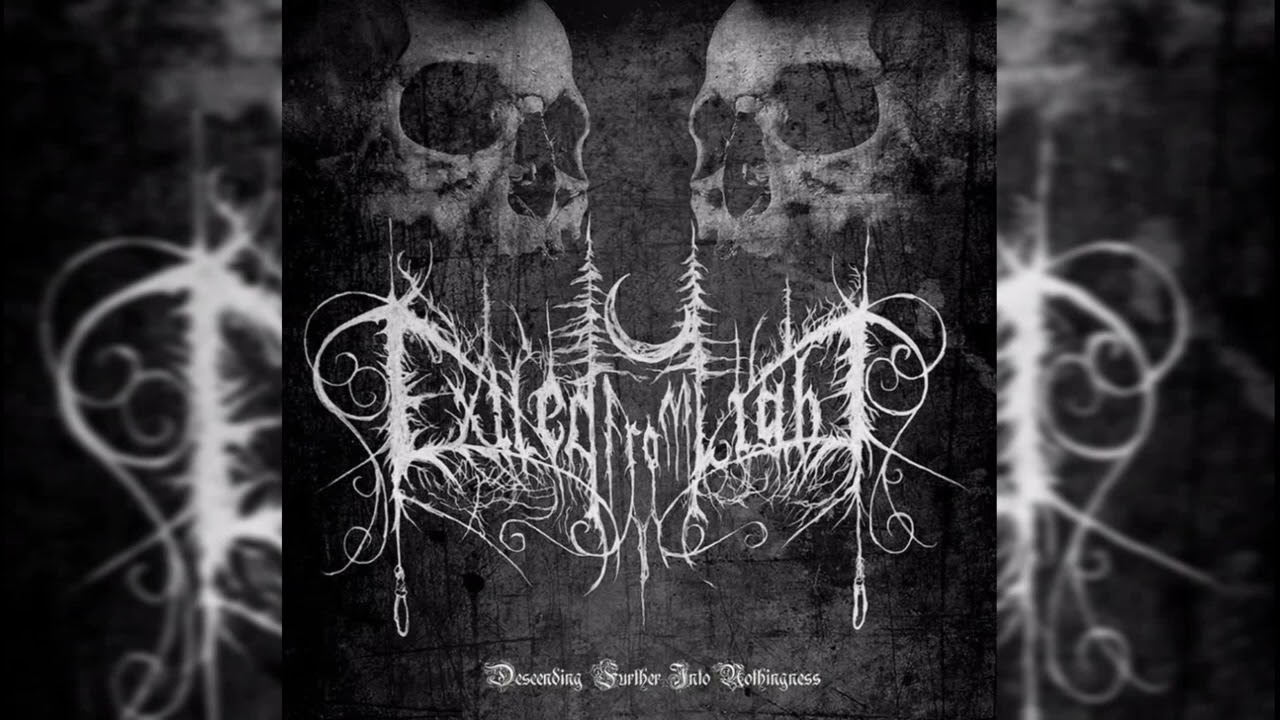 Exiled From Light・Descending Further Into Nothingness (Atmospheric Depressive Black Metal Album)