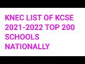 KCSE TOP 200  SCHOOLS  IN 2021/2022 # KCSE RESULTS 2022 @valentinembatha03@fredmutwiri469