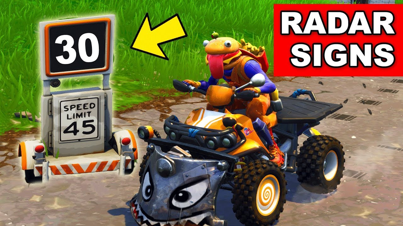 record a speed of 27 or more in front of different radar signs all 5 radar sign locations fortnite - fortnite challenge record a speed of 27