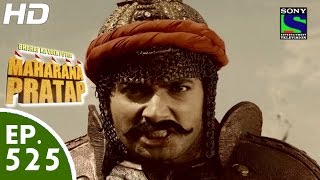 Bharat Ka Veer Putra Maharana Pratap - महाराणा प्रताप - Episode 525 - 17th November, 2015