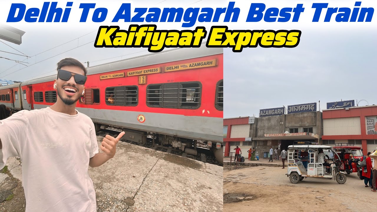 12226 Delhi Azamgarh Kaifiyat Express Full Journey *Kaifiyaat Expreee Sleeper Class*