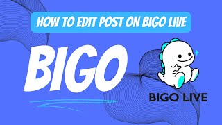 How to Edit Post on Bigo Live screenshot 5