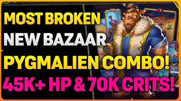 How To Play NEW Pygmalien 45,000+ HP STACKING OTK Build! | The BAZAAR Guide