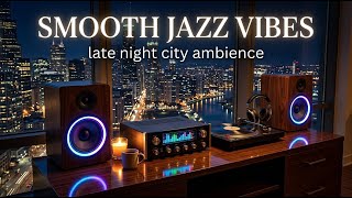 Jazz &amp; Ambient Lounge 4K – Cozy Relaxing Sounds for Focus &amp; Calm Nights