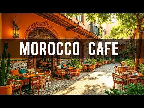 Morocco Cafe ambience with Soft Jazz Music ☕ Cheerful Bossa Nova Piano for Great Moods