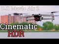 Beginners Guide to HDR Cinematic Shots for Mavic Air 2