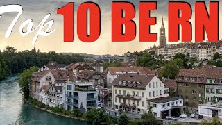 Top 10 places Bern Switzerland | Top 10 Bern | Bern Switzerland | Bern | sights