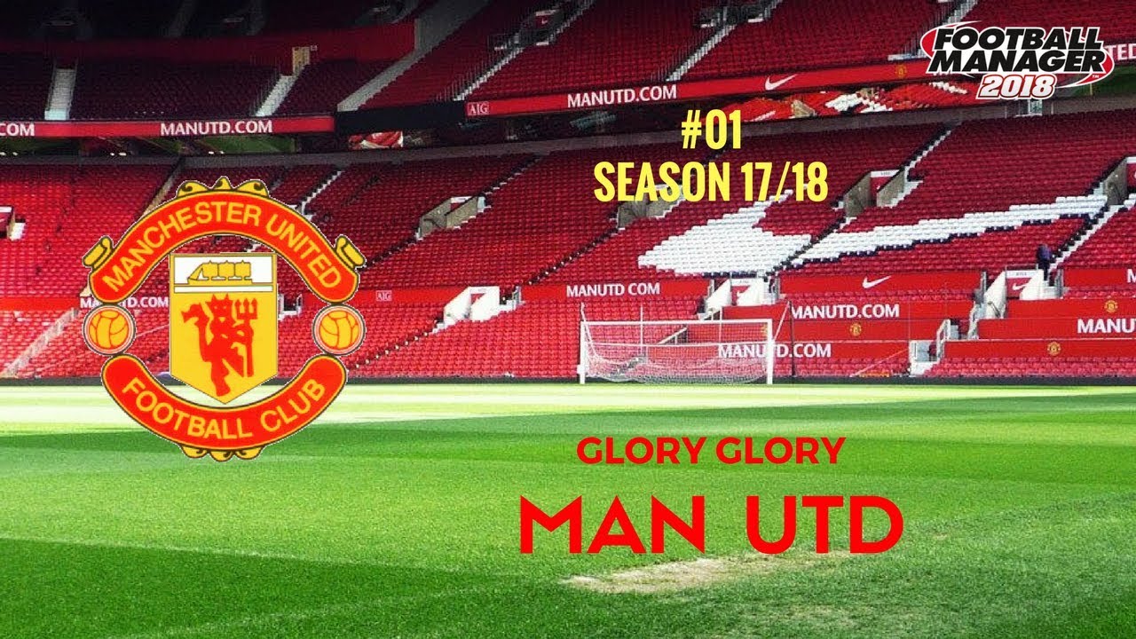 FM18 | Glory Glory Man Utd | Eps 1 | Euro Super Cup