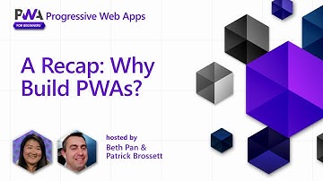 Recap: Why Build PWAs? [5 of 17] | PWA for Beginners
